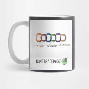 Don't Copycat Mug